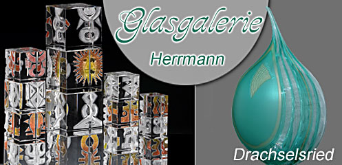 Glasgalerie Herrmann Drachselsried Bayrischer Wald