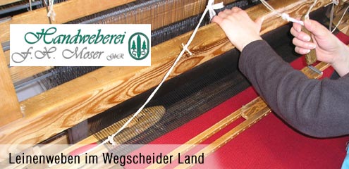 Handweberei Moser im Wegscheiderland