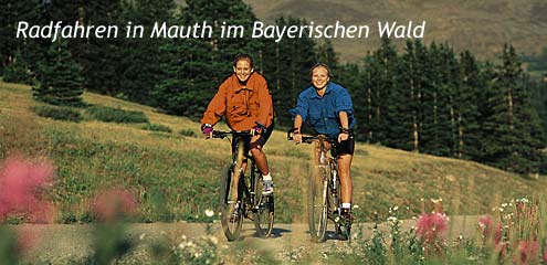 Radfahren in Mauth im Bayer. Wald